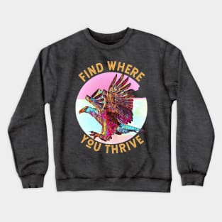 Find Where You Thrive (colorful flying eagle) Crewneck Sweatshirt